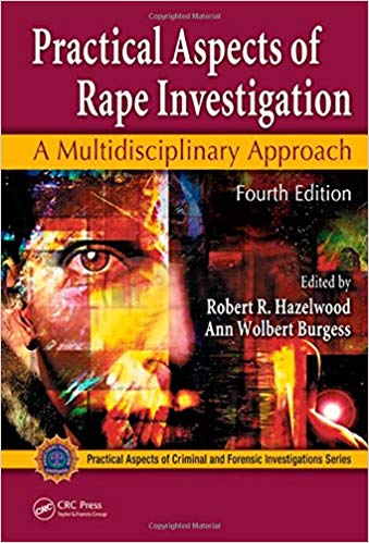 Practical Aspects of Rape Investigation 4E