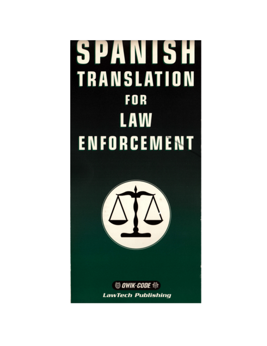 Spanish Translation for Law Enforcement