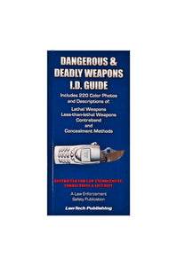 Dangerous & Deadly Weapons Guide