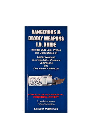Dangerous & Deadly Weapons Guide